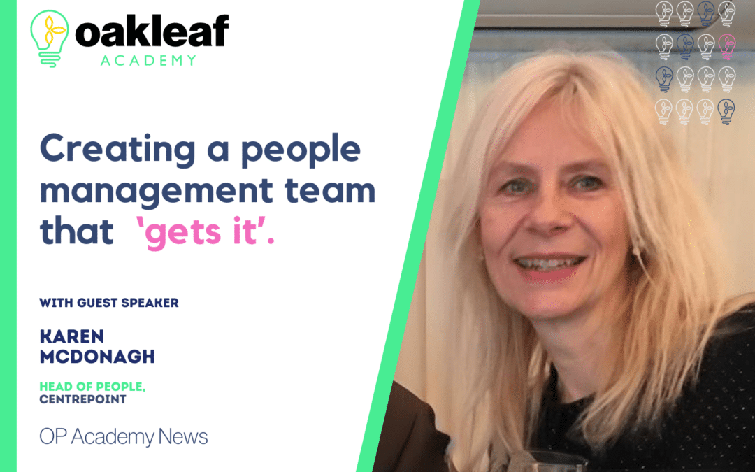 Karen McDonagh : Creating a people management team that ‘gets it’